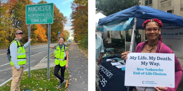 (L) Advocacy & Outreach Program Director Tim Appleton and an advocate on their walk across Connecticut. (R) A supporter at a Compassion & Choices event in New York.